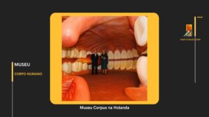 CORPUS – Museu do Corpo Humano na Holanda