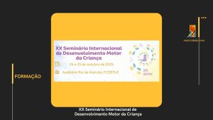 XX Seminário Internacional de Desenvolvimento Motor da Criança