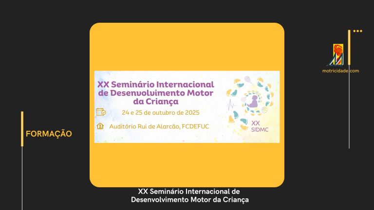 XX Seminário Internacional de Desenvolvimento Motor da Criança