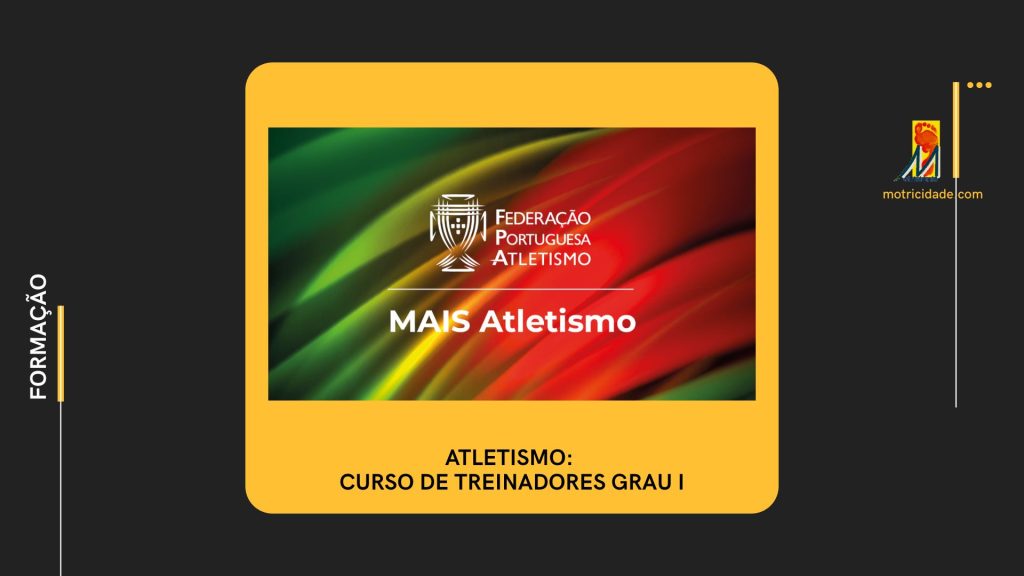 Cursos de Formação de Treinadores de Atletismo Grau I
