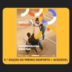 Estão abertas as candidaturas à 5.ª Edição do Prémio «Desporto + Acessível»